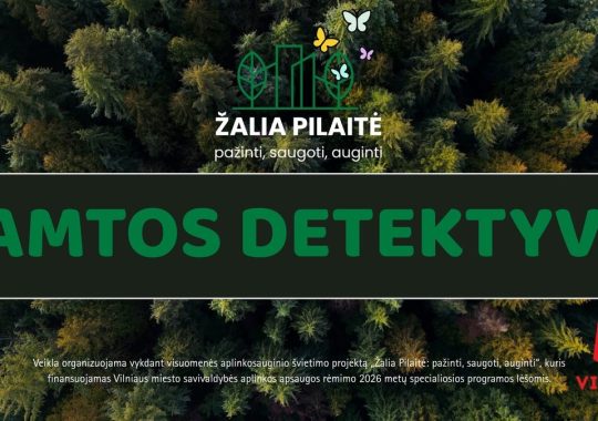 Gamtos detektyvų žygio po Pilaitę anonsas